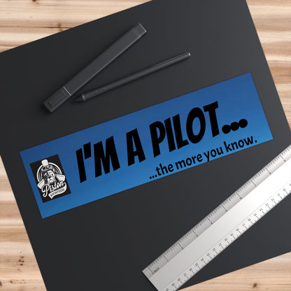 I'm a pilot bumper sticker